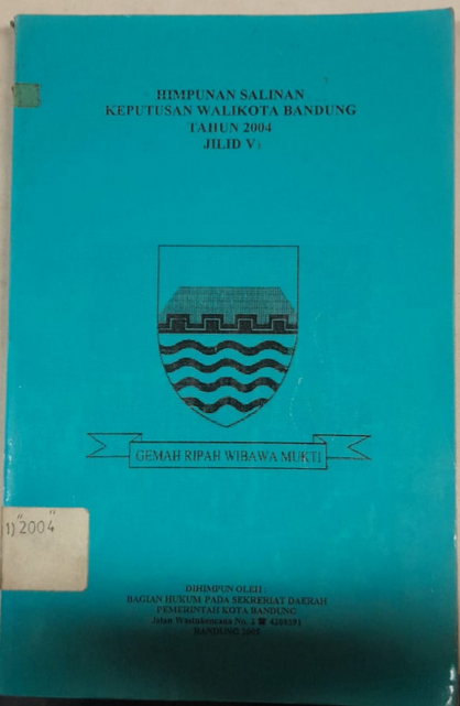 Cover Himpunan Salinan Keputusan Walikota Bandung Tahun 2004 Jilid V