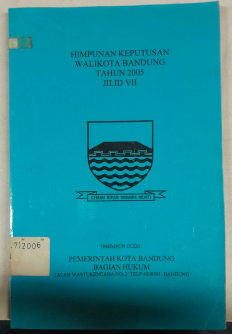 Cover Himpunan Salinan Keputusan Walikota Bandung Tahun 2005 Jilid VII
