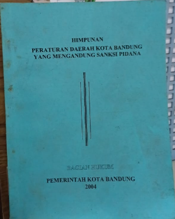 Cover Himpunan Peraturan Daerah Kota Bandung yang Mengandung Sanksi Pidana