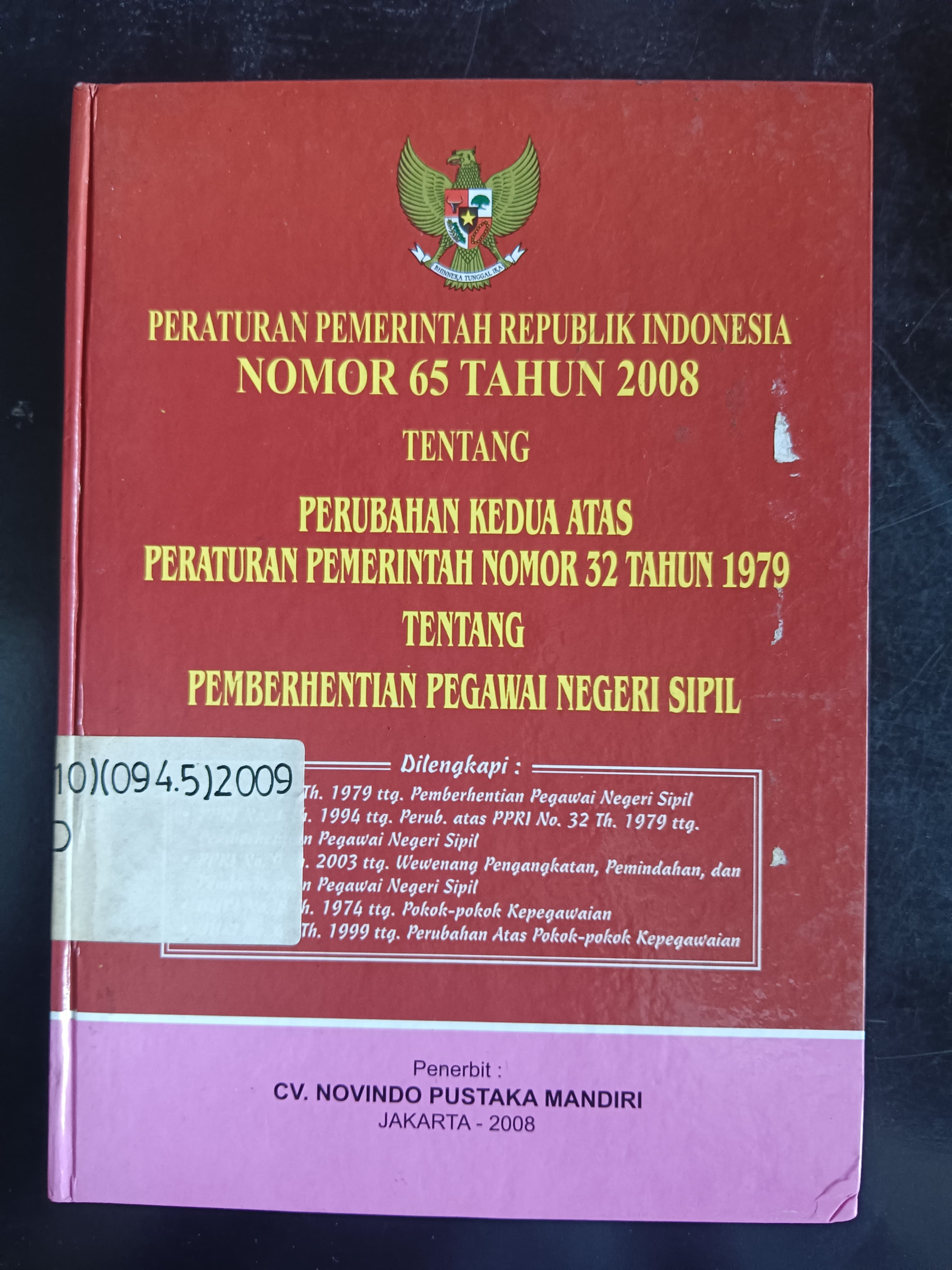 Cover Peraturan Pemerintah Republik Indonesia Nomor 65 Tahun 2008 Tentang Perubahan Kedua Atas Peraturan Pemerintah Nomor 32 Tahun 1979 Tentang Pemberhentian Pegawai Negeri Sipil