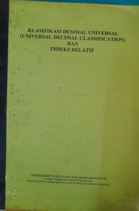 Cover Klasifikasi Desimal Universal (Universal Decimal Classification) dan Indeks Relatif