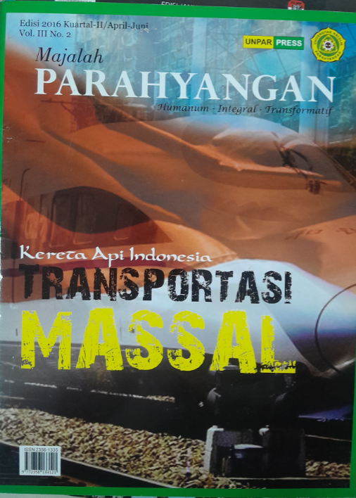Cover Majalah Parahyangan Humanum-Integraf-Transformatif Kereta Api Indonesia Transformasi Massal