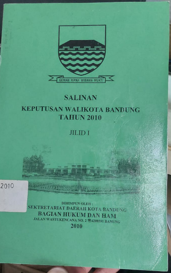 Cover Salinan Keputusan Walikota Bandung Tahun 2010 Jilid I