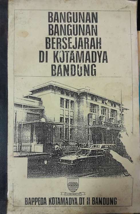 Cover Bangunan Bangunan Bersejarah Di Kotamadya Bandung