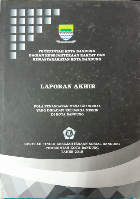 Cover Laporan Akhir Pola Penanganan Masalah Sosial Yang Dihadapi Keluarga Miskin Di Kota Bandung