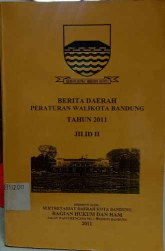 Cover Berita Daerah Peraturan Walikota Bandung Tahun 2011 Jilid II