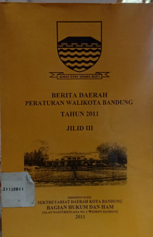 Cover Berita Daerah Peraturan Walikota Bandung Tahun 2011 Jilid III