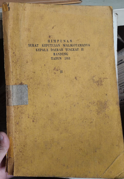 Cover Himpunan Surat Keputusan Walikotamadya Kepala Daerah Tingkat II Bandung Tahun 1984 II
