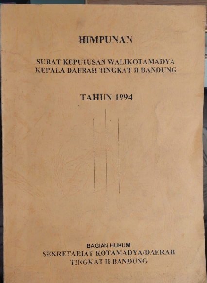 Cover Himpunan Surat Keputusan Walikotamadya Kepala Daerah Tingkat II Bandung Tahun 1994