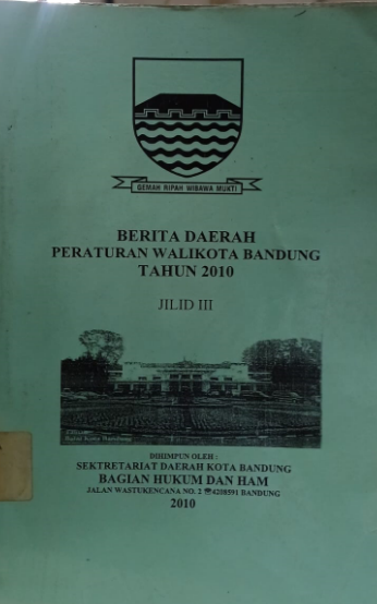 Cover Berita Daerah Peraturan Walikota Bandung 2010 Jilid III