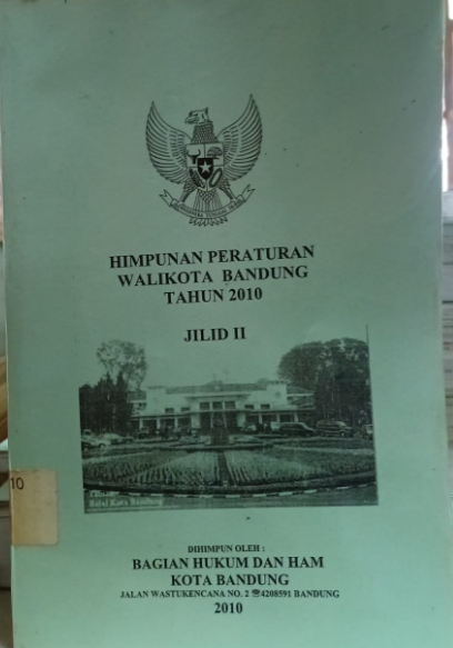 Cover Himpunan Peraturan Walikota Bandung Tahun 2010 Jilid II