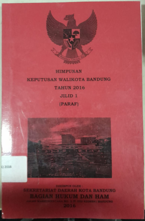 Cover Himpunan  Keputusan Walikota Bandung Tahun 2016 Jilid 1 (Paraf)