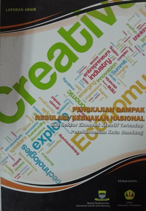 Cover Laporan Akhir Pengkaijian Dampak Regulasi/Kebijakan Nasional Sub Sektor Ekonomi Kreatif Terhadap Perekonomian Kota Bandung
