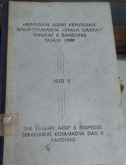 Cover Himpunan Surat Keputusan Walikotamadya Kepala Daerah Tingkat II Bandnung Tahun 1990 Jilid II