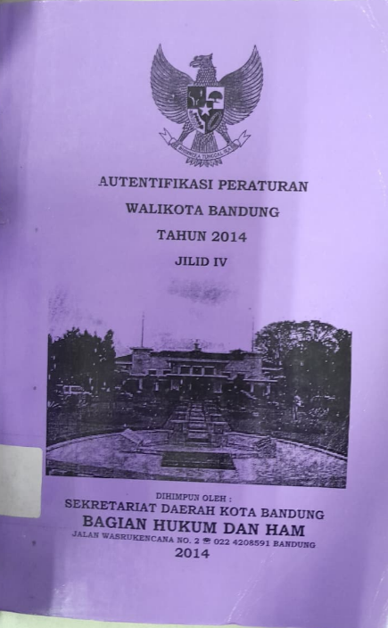 Cover Autentikasi Peraturan Walikota bandung Tahun 2014 Jilid IV