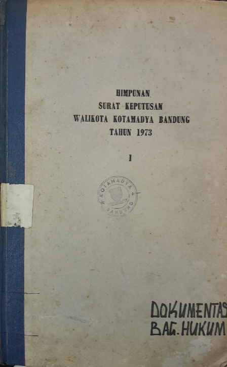 Cover Himpunan Surat Keputusan Walikota Kotamadya Bandung Tahun 1973