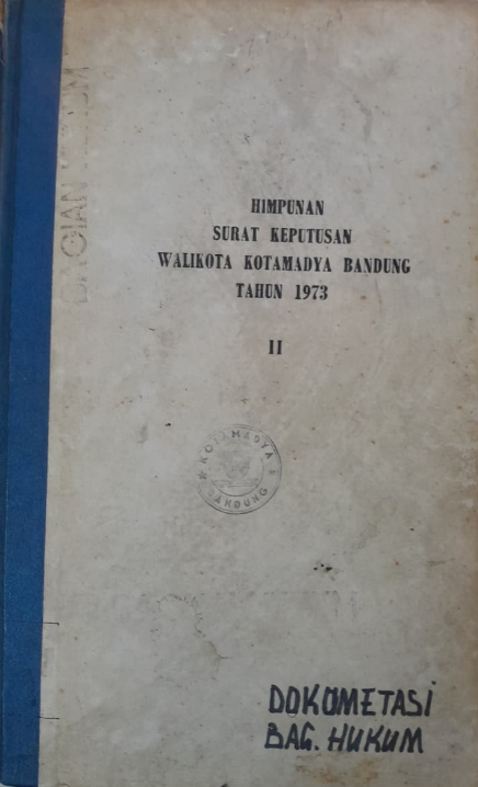 Cover Himpunan Surat Keputusan Walikota Kotamadya Bandung Tahun 1973