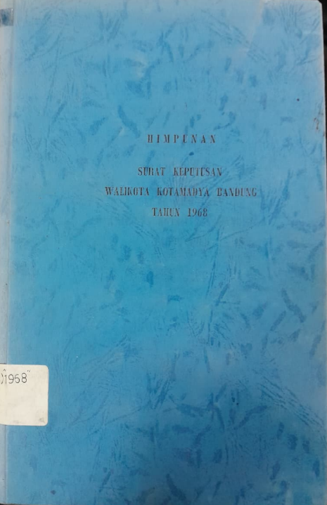 Cover Himpunan Surat Keputusan Walikota Kotamadya Bandung Tahun 1968