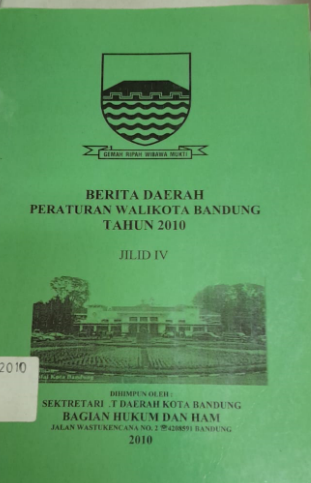 Cover Berita Daerah Peraturan Walikota Bandung Tahun 2010 Jilid IV