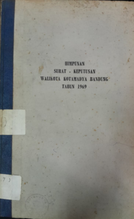 Cover Himpunan Surat Keputusan Walikota Kotamadya Bandung Tahun 1969