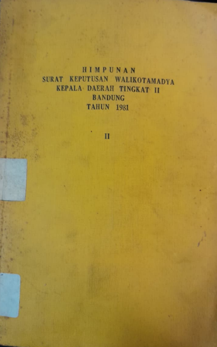 Cover Himpunan Surat Keputusan Walikotamadya Kepala Daerah Tingkat II Bandung Tahun 1981