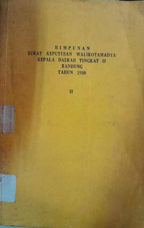 Cover Himpunan Surat Keputusan Walikotamadya Kepala Daerah Tingkat II Bandung Tahun 1980