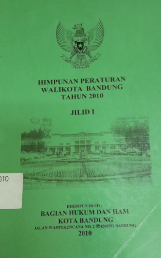 Cover Himpunan Peraturan Walikota Bandung Tahun 2010 Jilid I