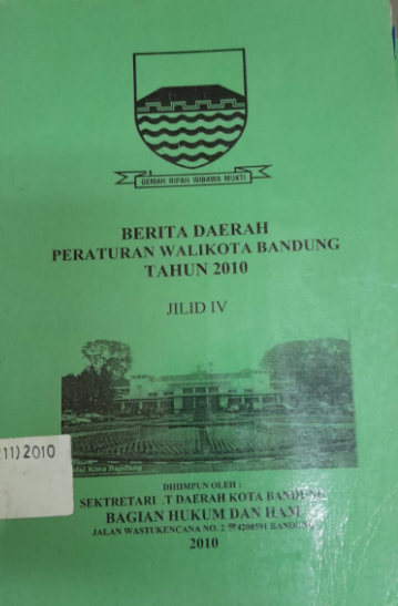 Cover Berita Daerah Peraturan Walikota Bandung Tahun 2010 Jilid IV