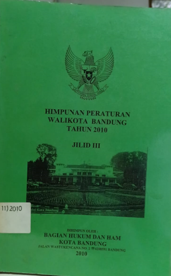 Cover Himpunan Peraturan Walikota Bandung Tahun 2010 Jilid III