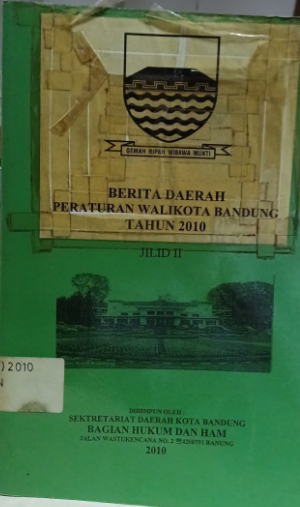 Cover Berita Daerah Peraturan Walikota Bandung Tahun 2010 Jilid II