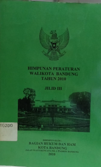 Cover Himpunan Peraturan Walikota Bandung Tahun 2010 Jilid III