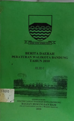 Cover Berita Daerah Peraturan Walikota Bandung Tahun 2010 Jilid I