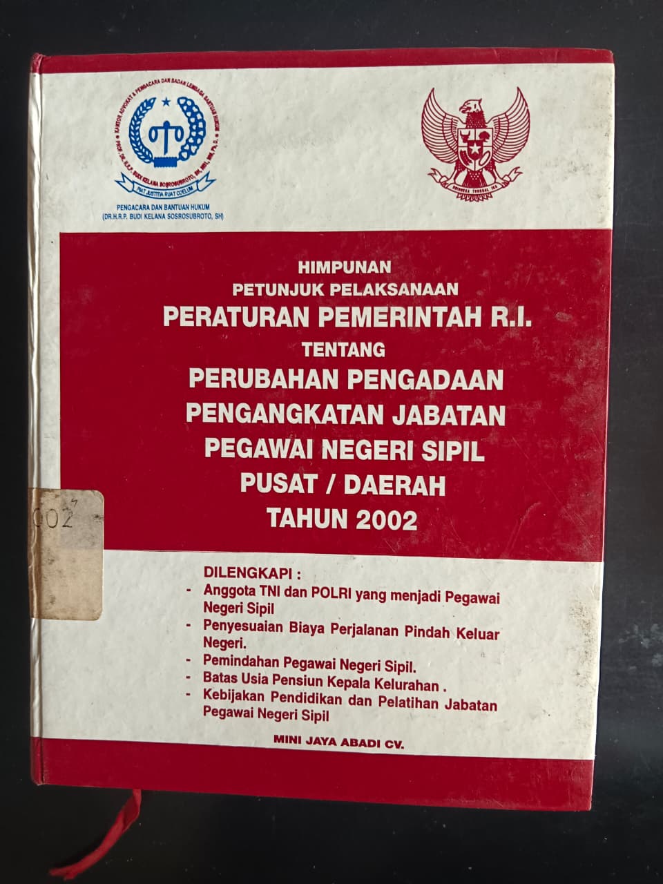 Cover Himpunan Petunjuk Pelaksanaan Peraturan Pemerintah R.I. Tentang Perubahan Pengadaan Pengangkatan Jabatan Pegawai Negeri Sipil Pusat/Daerah Tahun 2002