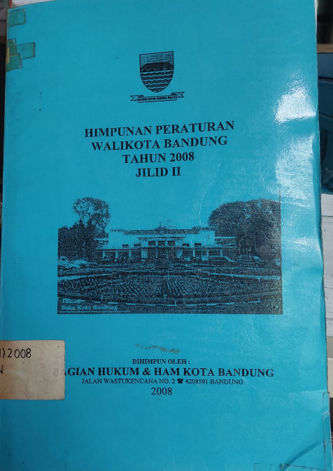 Cover Himpunan Peraturan Walikota Bandung Tahun 2008 Jilid II