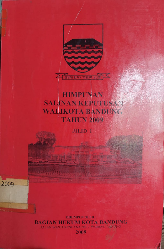 Cover Himpunan Salinan Keputusan Walikota Tahun Bandung 2009 Jiliid I