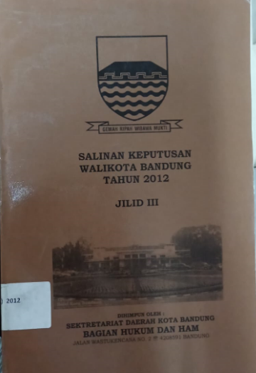 Cover Salinan Keputusan Walikota Bandung Tahun 2012 Jilid III