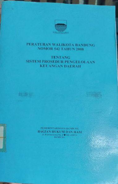 Cover Peraturan Walikota Bandung Nomor 542 Tahun 2008 Tentang System Prosedur Pengelolaan Keuangan Daerah