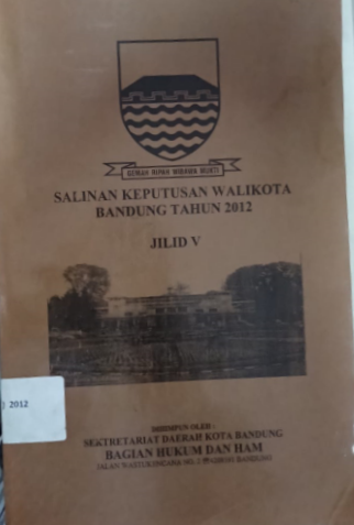 Cover Salinan Keputusan Walikota Bandung Tahun 2012 Jilid V
