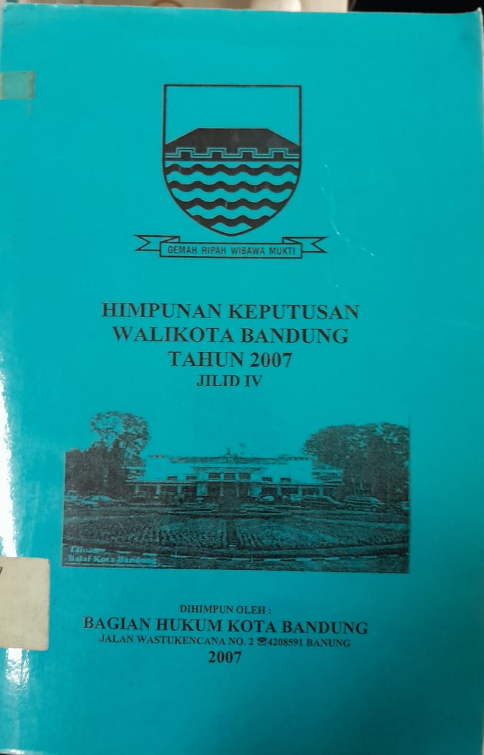 Cover Himpunan Keputusan Walikota Bandung Tahun 2007 Jilid IV