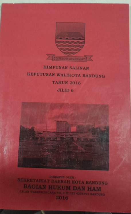 Cover Himpunan Salinan Keputusan Walikota Bandung Tahun 2016 Jilid 6