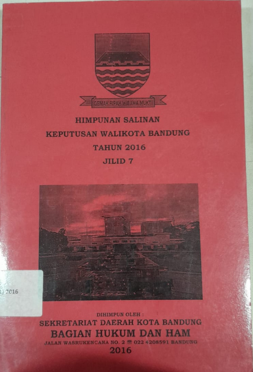 Cover Himpunan Salinan Keputusan Walikota Bandung Tahun 2016 Jilid 7