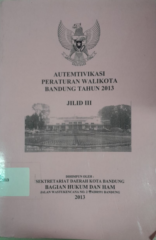 Cover Autemtivikasi Peraturan Walikota Bandung Tahun 2013 Jilid III
