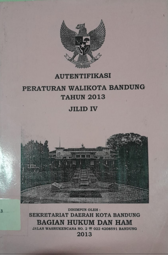 Cover Autentivikasi Peraturan Walikota Bandung Tahun 2013 Jilid IV