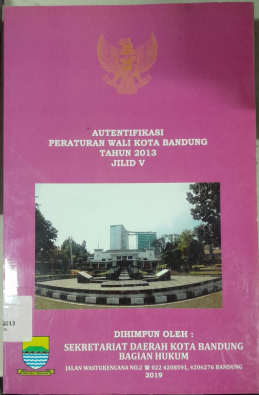 Cover Autentivikasi Peraturan Walikota Bandung Tahun 2013 Jilid V