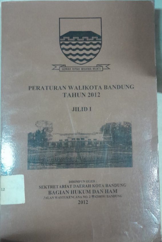 Cover Peraturan Walikota Bandung Tahun 2012 Jilid I