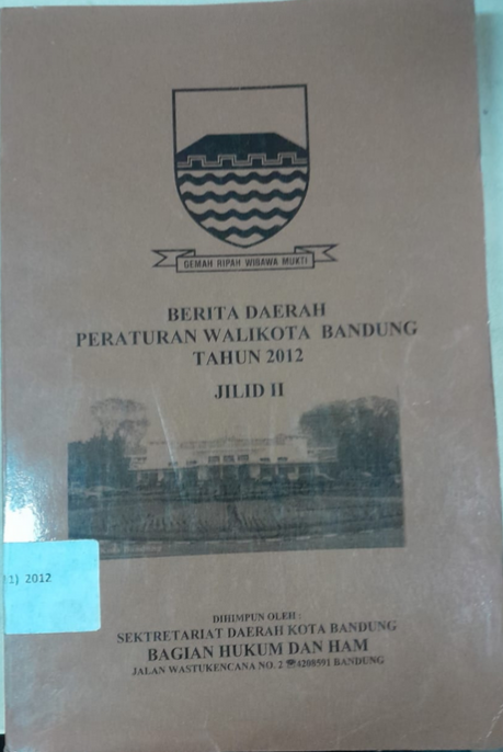 Cover Berita Daerah Peraturan Walikota Bandung Tahun 2012 Jilid II