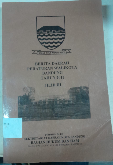Cover Berita Daerah Peraturan Walikota Bandung Tahun 2012 Jilid III