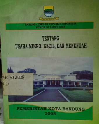Cover Undang-undang Republik Indonesia Nomor 20 Tahun 2008 Tentang Usaha Mikro, Kecil dan Menengah