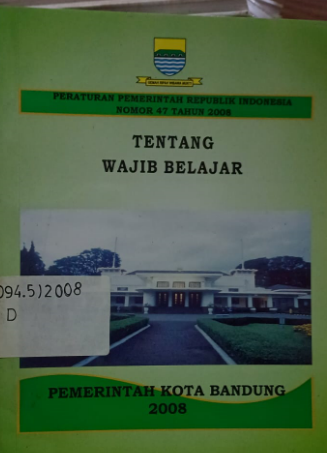 Cover Peraturan Pemerintah Republik Indonesia Nomor 47 Tahun 2008 Tentang Wajib Belajar