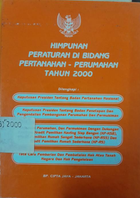 Cover Himpunan Peraturan Di Bidang Pertanahan-Perumahan Tahun 2000
